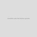 Arandela Cubo LED Branco Quente